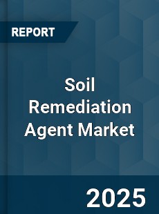 Soil Remediation Agent Market