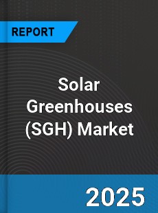 Global Solar Greenhouses Market