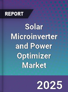 Solar Microinverter and Power Optimizer Global Market