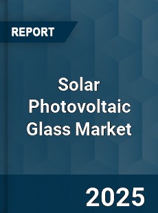 COVID 19 Outbreak Global Solar Photovoltaic Glass Industry