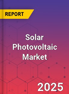 Global Solar Photovoltaic Market