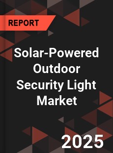 Solar Powered Outdoor Security Light Global and China Top Players Market