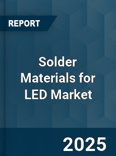 Solder Materials for LED Industry