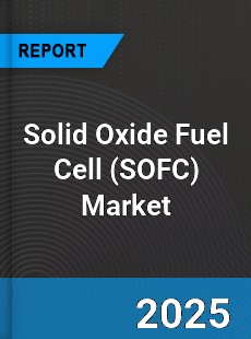 Global Solid Oxide Fuel Cell Market
