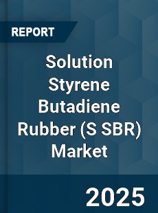 Global Solution Styrene Butadiene Rubber Market