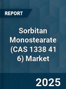 Global Sorbitan Monostearate Market