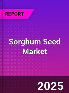 Sorghum Seed Market