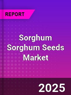 Worldwide Sorghum Sorghum Seeds Market