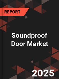 Soundproof Door Market