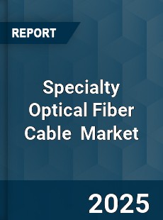 Specialty Optical Fiber Cable Global and China Top Players Market
