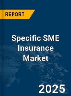 Global Specific SME Insurance Market
