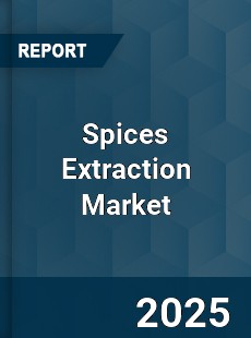 Global Spices Extraction Industry