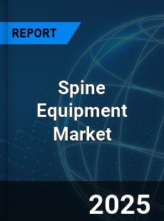 Spine Equipment Market