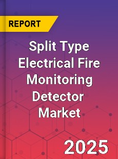 Global Split Type Electrical Fire Monitoring Detector Industry