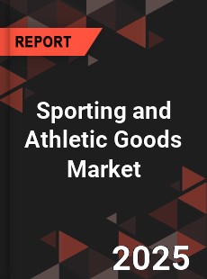 Sporting and Athletic Goods Market