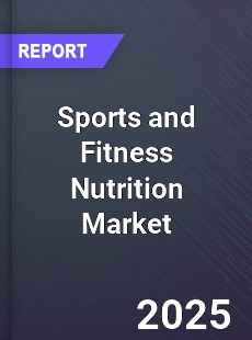 Global Sports and Fitness Nutrition Market