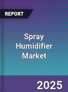 Spray Humidifier Market