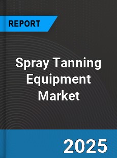Global Spray Tanning Equipment Industry