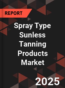 Spray Type Sunless Tanning Products Market