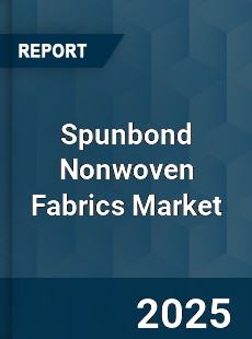 Global Spunbond Nonwoven Fabrics Market