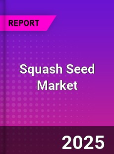 Global Squash Seed Market