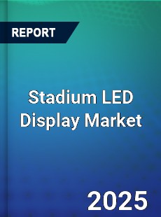 Global Stadium LED Display Market