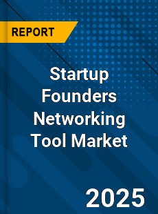 Global Startup Founders Networking Tool Market
