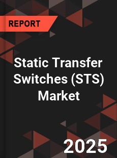 Global Static Transfer Switches Market