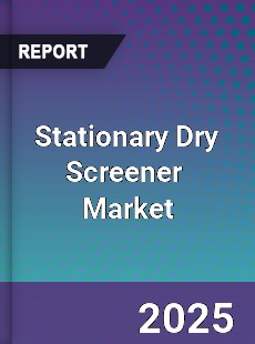 Stationary Dry Screener Global and China Top Players Market