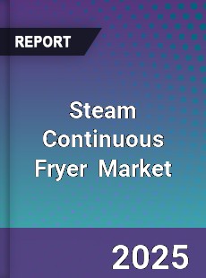 Global Steam Continuous Fryer Industry