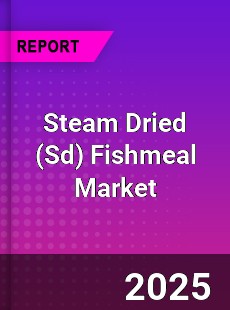 Global Steam Dried Fishmeal Market