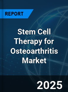 Stem Cell Therapy for Osteoarthritis Market