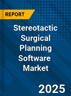 Global Stereotactic Surgical Planning Software Industry