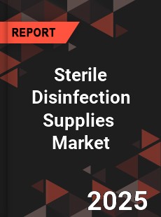 Global Sterile Disinfection Supplies Professional Survey Report