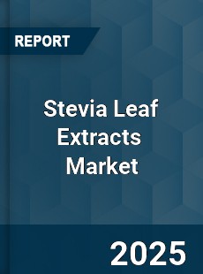 Global Stevia Leaf Extracts Market