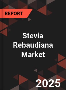 COVID 19 Outbreak Global Stevia Rebaudiana Industry