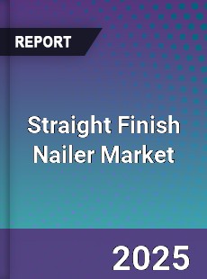 Straight Finish Nailer Market