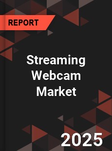 Streaming Webcam Global and China Top Players Market