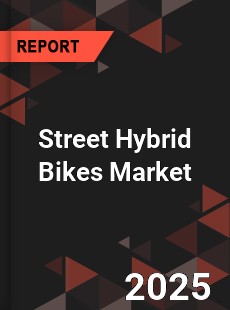 Global Street Hybrid Bikes Market
