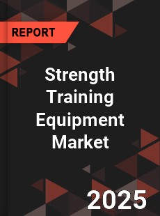 Global Strength Training Equipment Industry
