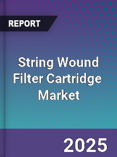 Global String Wound Filter Cartridge Market