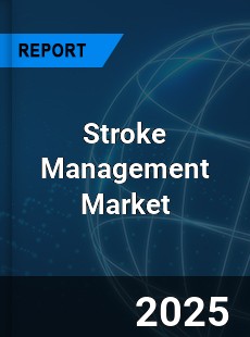 Global Stroke Management Market