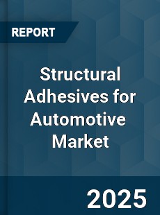 Structural Adhesives for Automotive Global and China Top Players Market
