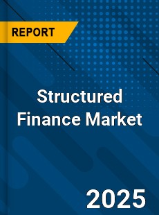 Report on Global Structured Finance Market by Player