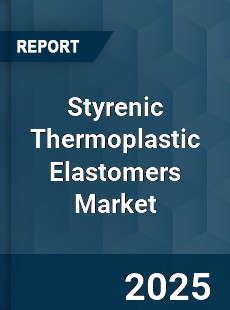 Global Styrenic Thermoplastic Elastomers Market