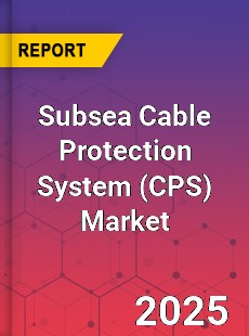 Subsea Cable Protection System Global and China Top Players Market