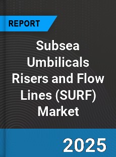Global Subsea Umbilicals Risers and Flow Lines Industry