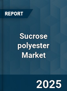 Global Sucrose Polyester Market