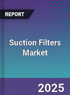 Suction Filters Market