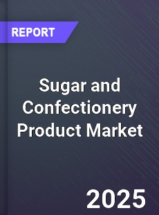 Global Sugar and Confectionery Product Market